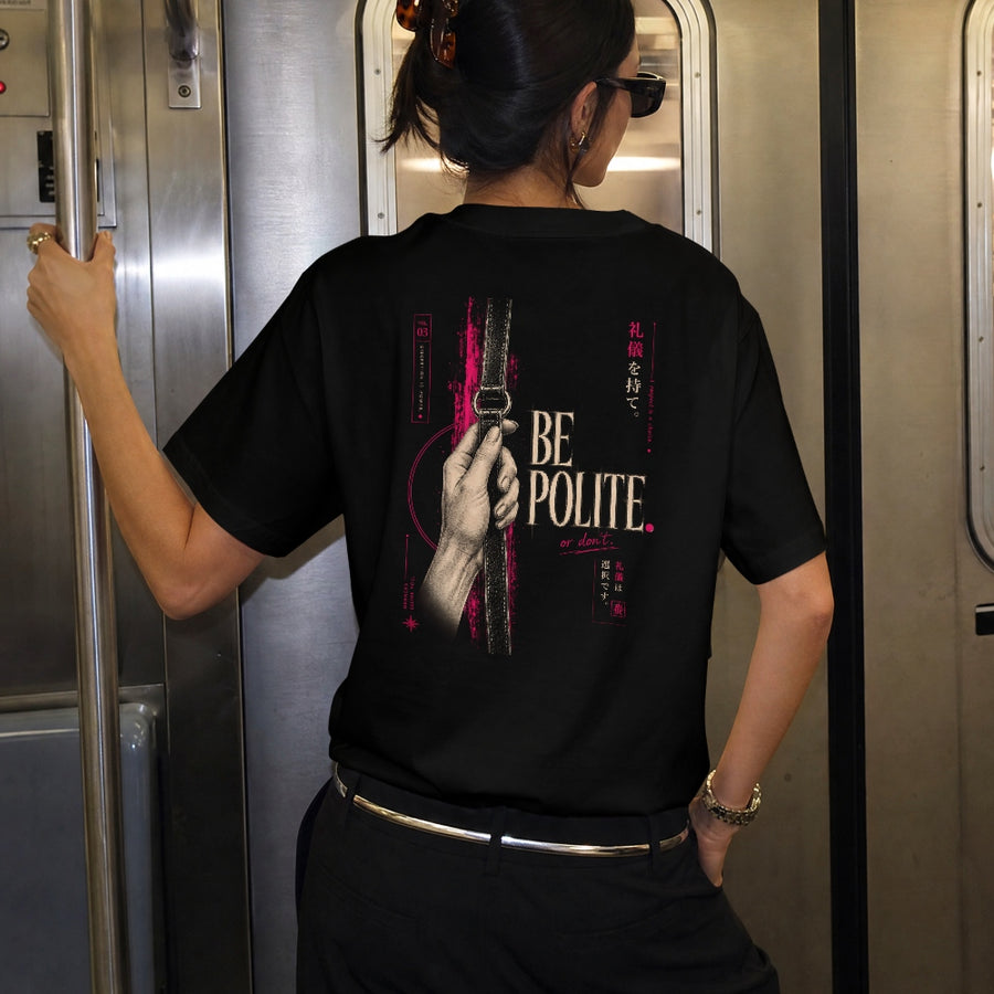 T-Shirt Be Polite — Khromatic
